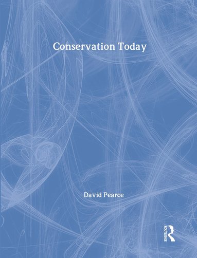 David Pearce - Conservation Today, Inbunden