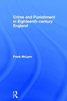 bokomslag Crime and Punishment in Eighteenth Century England