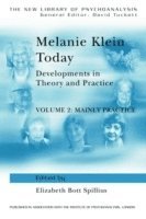 bokomslag Melanie Klein Today, Volume 2: Mainly Practice
