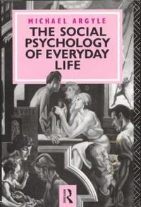 bokomslag The Social Psychology of Everyday Life