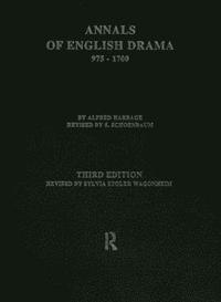 bokomslag The Annals of English Drama 975-1700