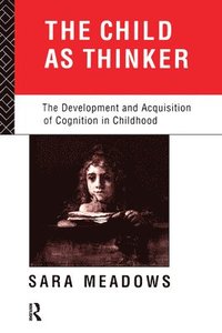 bokomslag The Child as Thinker