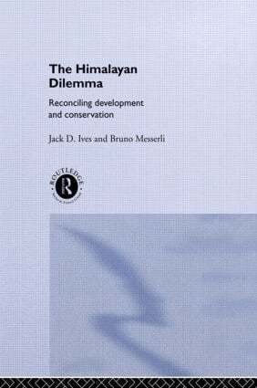 Jack D. Ives, Bruno Messerli - Himalayan Dilemma, Inbunden