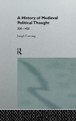 bokomslag A History of Medieval Political Thought