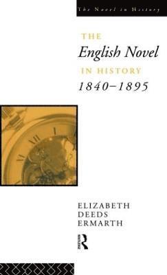The English Novel In History 1840-1895 1