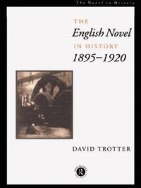 bokomslag English Novel in History, 1895-1920