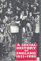 bokomslag A Social History of England 1851-1990