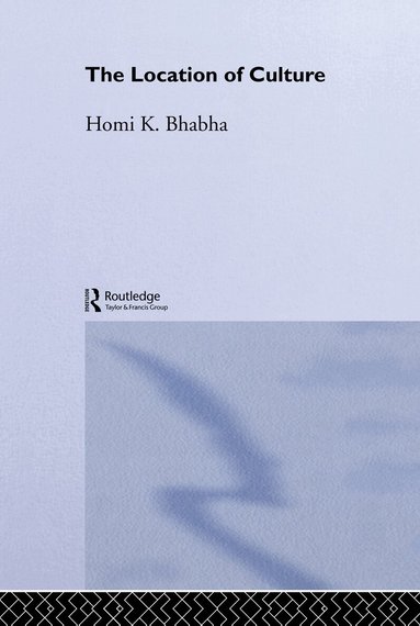 Homi K. Bhabha - Location of Culture, Inbunden