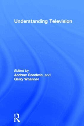 Andrew Goodwin, Garry Whannel - Understanding Television, Häftad
