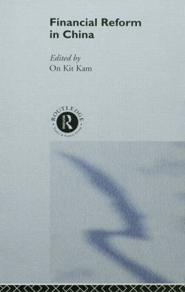 On Kit Tam - Financial Reform in China, Inbunden