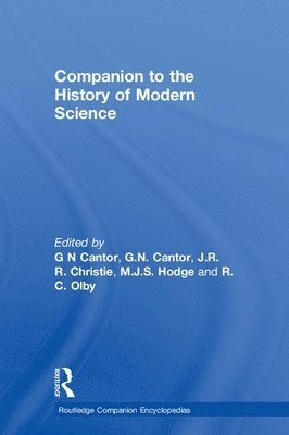 G N Cantor, G.N. Cantor, J.R.R. Christie, M.J.S. Hodge, R.C. Olby - Companion to the History of Modern Science, Inbunden