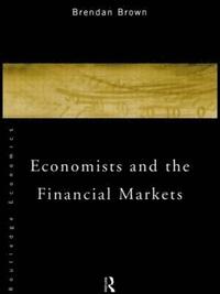 bokomslag Economists and the Financial Markets