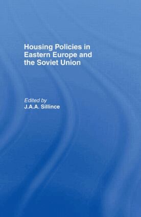 J. A. A. Sillince - Housing Policies in Eastern Europe and the Soviet Union, Inbunden