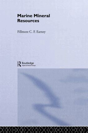 Fillmore C. F. Earney - Marine Mineral Resources, Inbunden