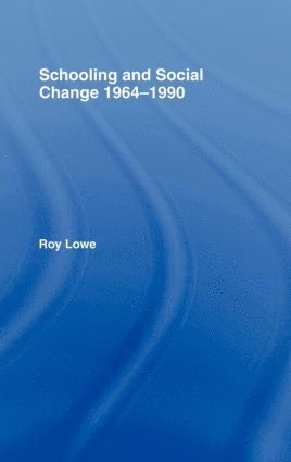 bokomslag Schooling and Social Change 1964-1990