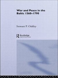 bokomslag War and Peace in the Baltic, 1560-1790