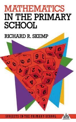 Richard R. Skemp - Mathematics in the Primary School, Häftad