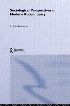 Robin Roslender - Sociological Perspectives on Modern Accountancy, Inbunden