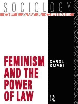 Feminism and the Power of Law 1
