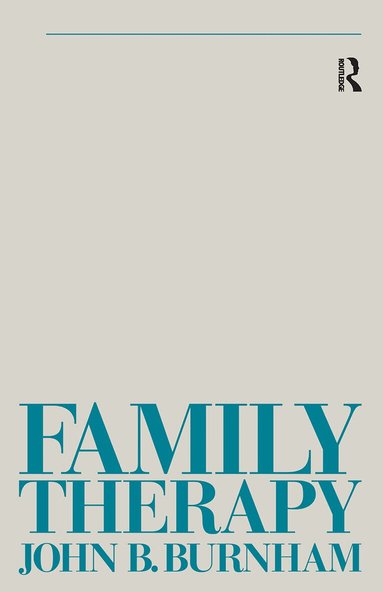 John B Burnham - Family Therapy, Häftad