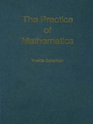 The Practice of Mathematics 1