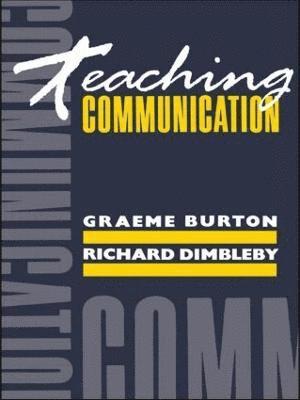 Graeme Burton, Richard Dimbleby - Teaching Communication, Häftad