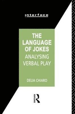 Delia Chiaro - Language of Jokes, Häftad