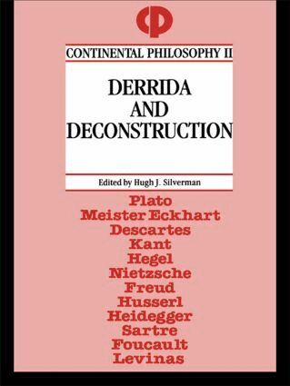 Hugh J. Silverman - Derrida and Deconstruction, Häftad