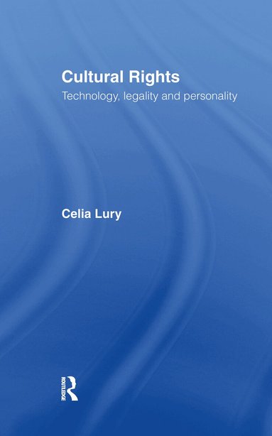 Celia Lury - Cultural Rights, Inbunden