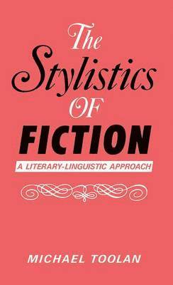 bokomslag The Stylistics of Fiction