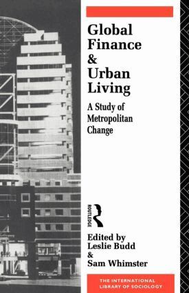 Leslie Budd, Sam Whimster - Global Finance and Urban Living, Häftad