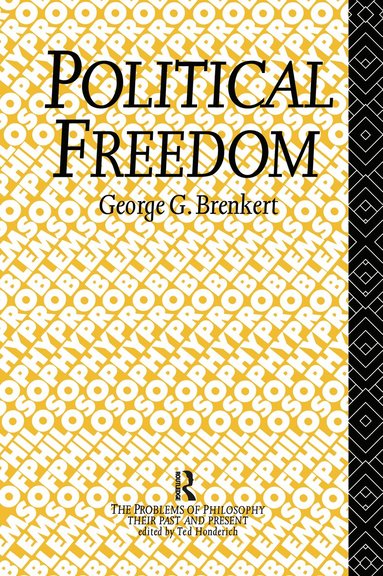 George G. Brenkert - Political Freedom, Inbunden