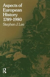 bokomslag Aspects of European History 1789-1980
