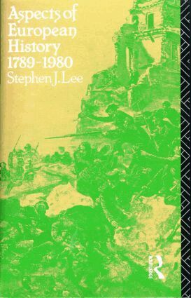Stephen J. Lee - Aspects of European History 1789-1980, Häftad