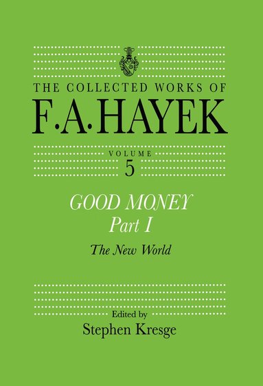 Stephen Kresge - Good Money, Part I, Inbunden