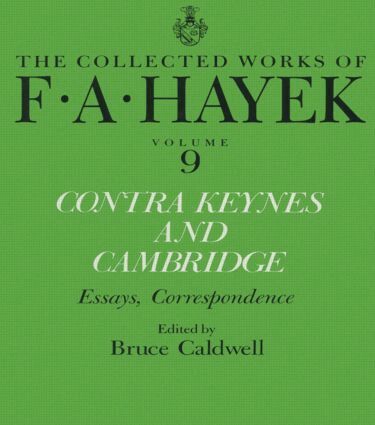 F.A. Hayek, Bruce Caldwell - Contra Keynes and Cambridge, Inbunden