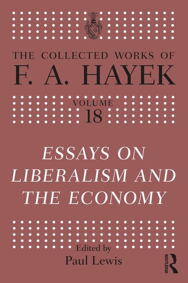 bokomslag Essays on Liberalism and the Economy