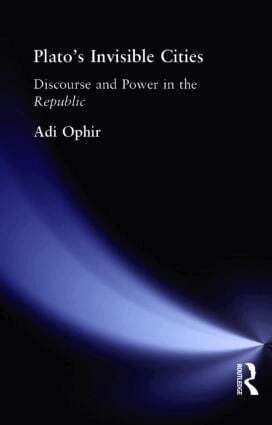 Adi Ophir - Plato's Invisible Cities, Inbunden