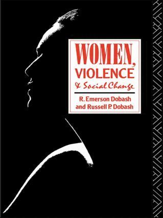 R. Emerson Dobash, Russell P. Dobash - Women, Violence and Social Change, Häftad
