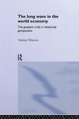 The Long Wave in the World Economy 1