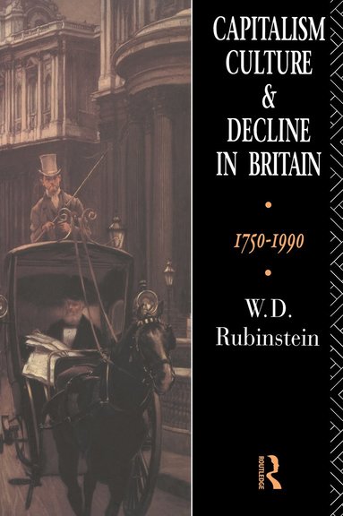 bokomslag Capitalism, Culture and Decline in Britain