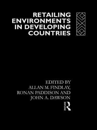 John Dawson, Allan M Findlay, Ronan Paddison - Retailing Environments in Developing Countries, Inbunden