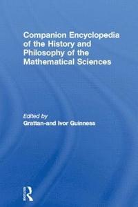 bokomslag Companion Encyclopedia of the History and Philosophy of the Mathematical Sciences