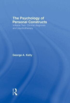 George Kelly - Psychology of Personal Constructs, Inbunden