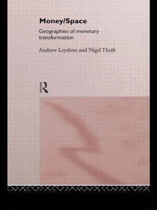 Andrew Leyshon, Nigel Thrift - Money/Space, Häftad