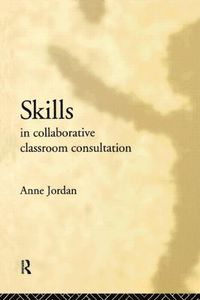 bokomslag Skills in Collaborative Classroom Consultation