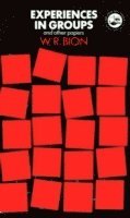 W.R. Bion, W. R. Bion - Experiences in Groups, Häftad