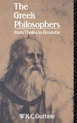 The Greek Philosophers 1