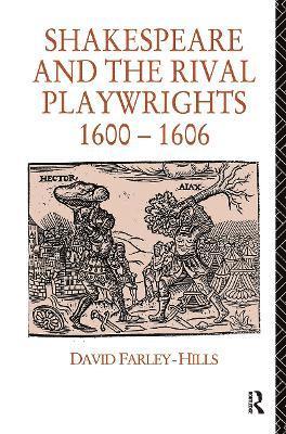 Shakespeare and the Rival Playwrights, 1600-1606 1
