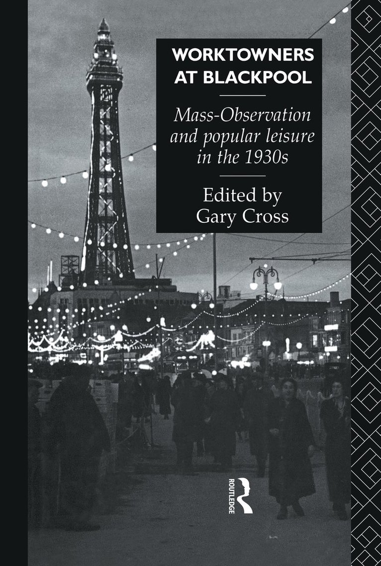 Gary Cross - Worktowners at Blackpool, Inbunden